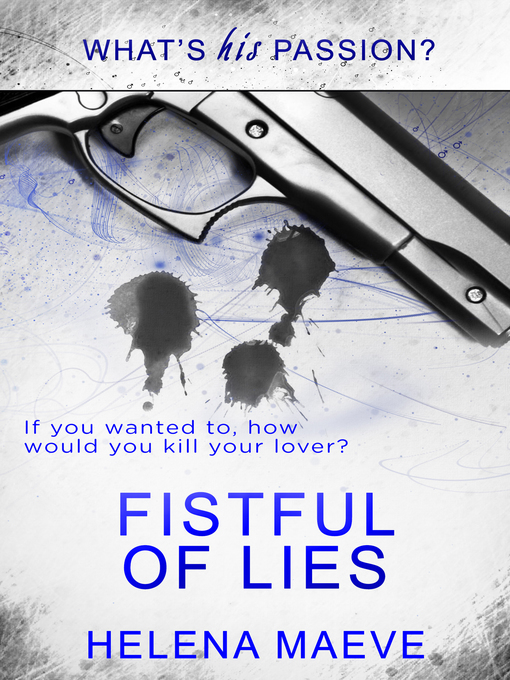 Title details for Fistful of Lies by Helena Maeve - Available